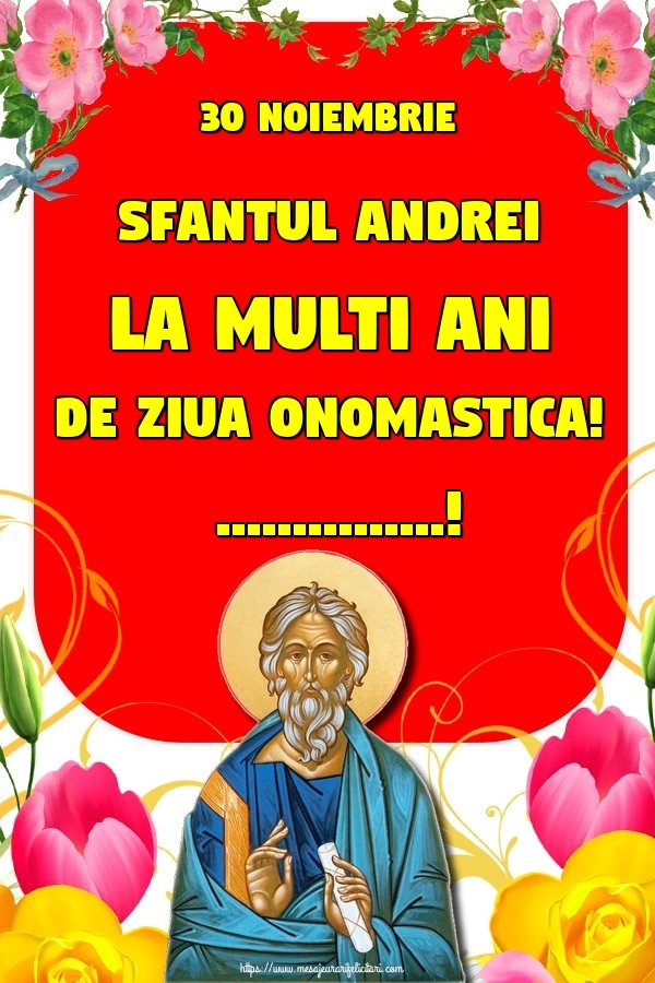 30 Noiembrie Sfantul Andrei La Multi Ani De Ziua Onomastica