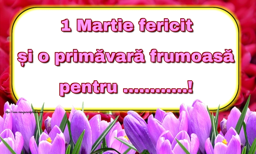 Martie fericit și o primăvară frumoasă pentru Personalizare felicitari cu nume