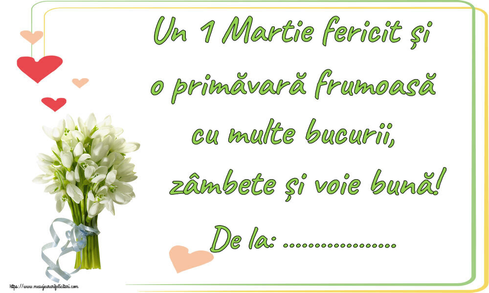 Un Martie fericit și o primăvară frumoasă cu multe bucurii zâmbete și voie bună De la