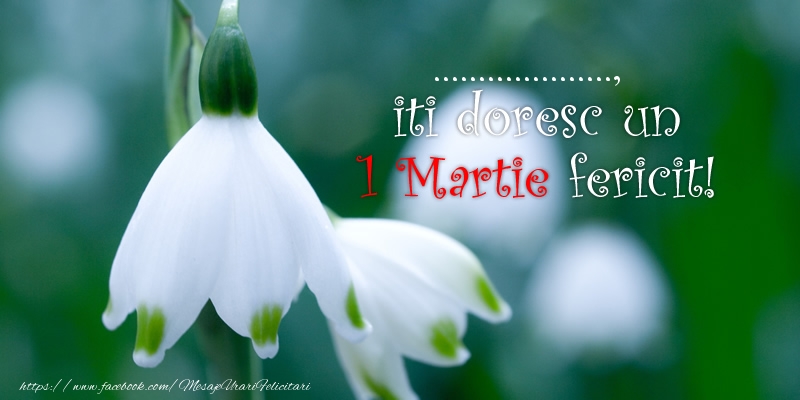 Iti Doresc Un Martie Fericit Personalizare Felicitari Cu Nume Martisor Martie