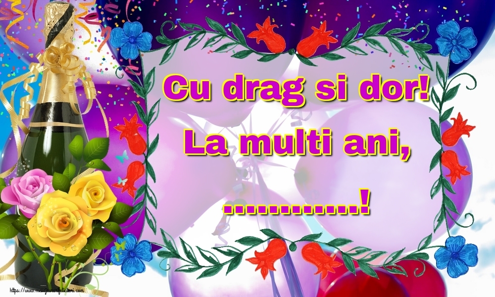 Personalizare Felicitari Cu Nume La Multi Ani Cu Drag Si Dor La Multi Ani Felicitaripersonalizate Com